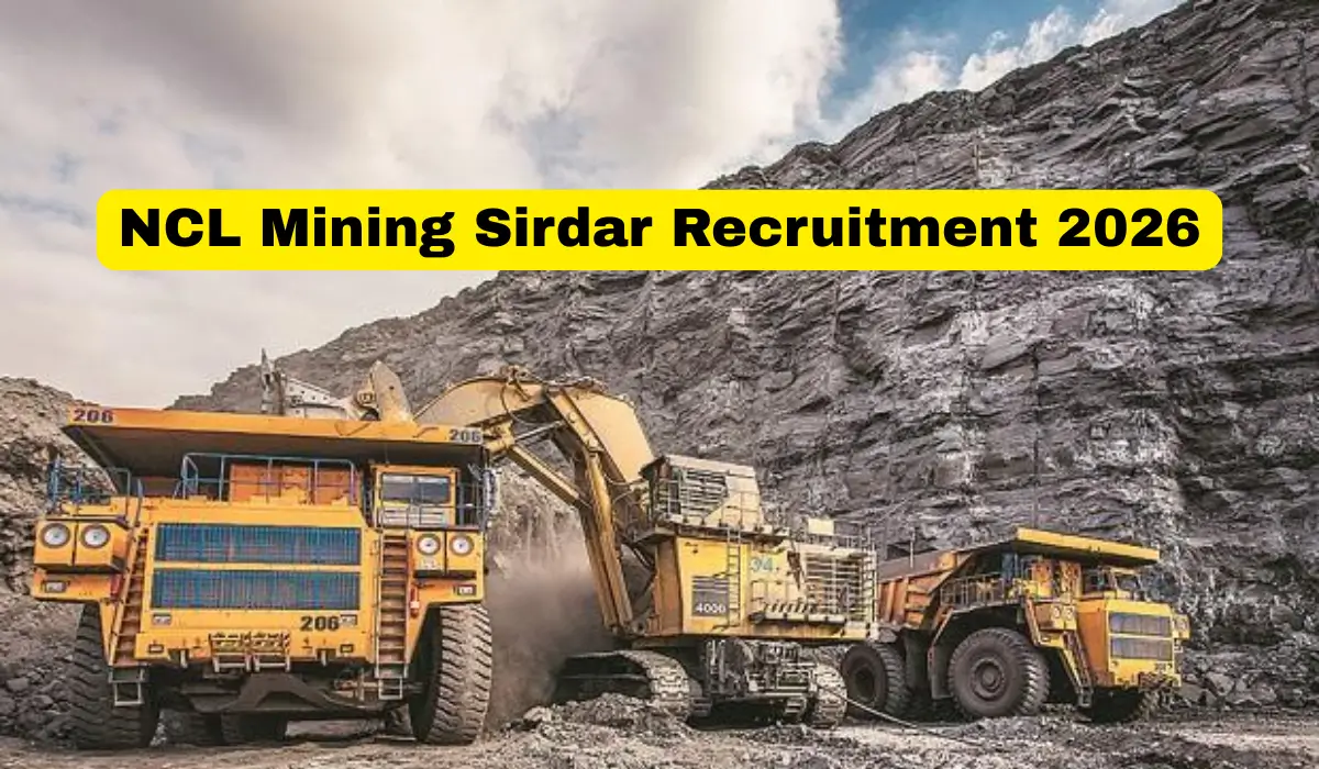 NCL Mining Sirdar Recruitment 2026