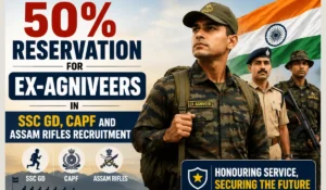 Government Introduces 50% Reservation for Ex-Agniveers in SSC GD, CAPF and Assam Rifles Recruitment