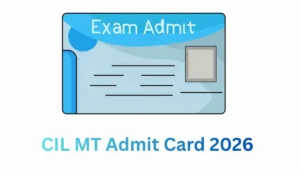 CIL MT Admit Card
