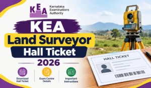 KEA Land Surveyor Hall Ticket 2026