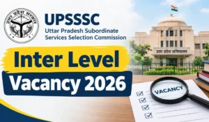 UPSSSC Inter Level Vacancy 2026