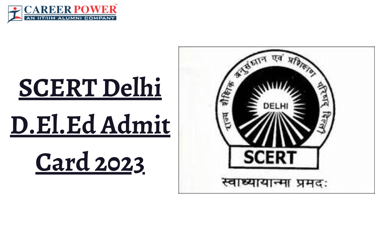 SCERT Delhi DElEd Admit Card 2023