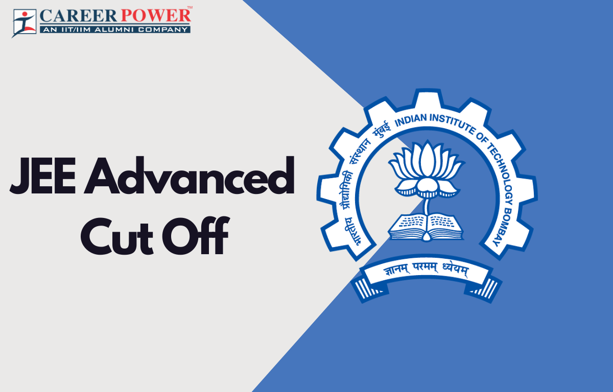 JEE Advanced Cut Off 2024, Check Qualifying Marks and Category Wise Cut Off
