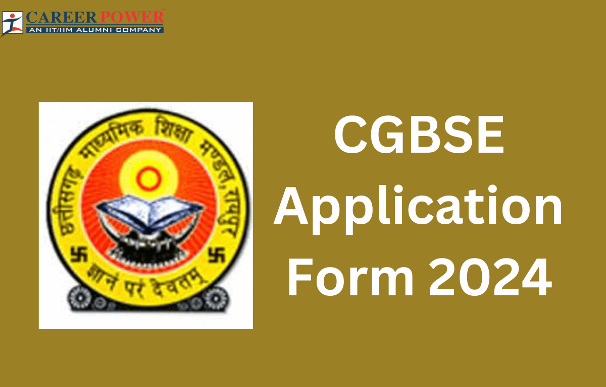 CGBSE 2024 Classes 10th and 12th Registration Begins, Chhattisgarh