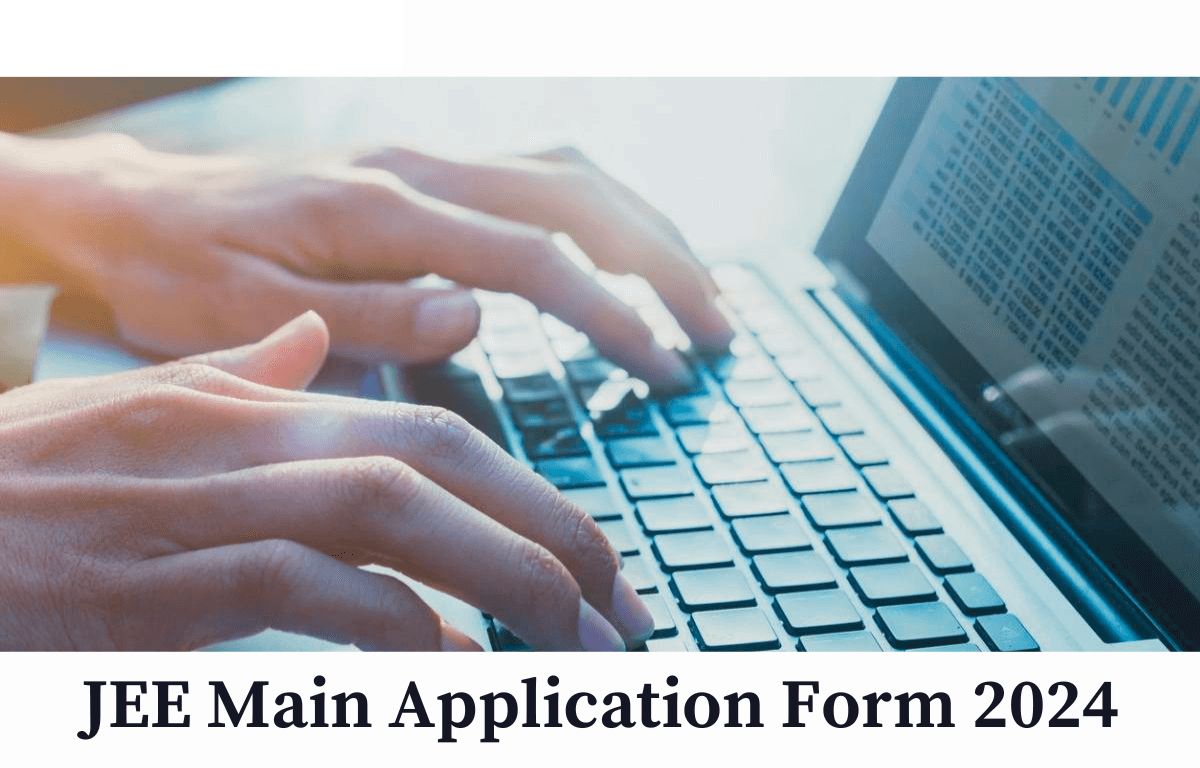 JEE Main Application Form 2024