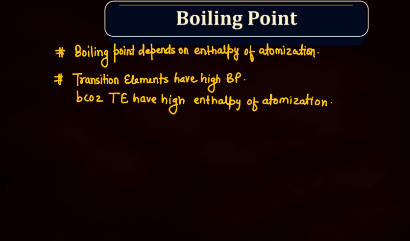 D and F Block - Introduction, Physical Property, Melting Point and Boiling Point_22.1