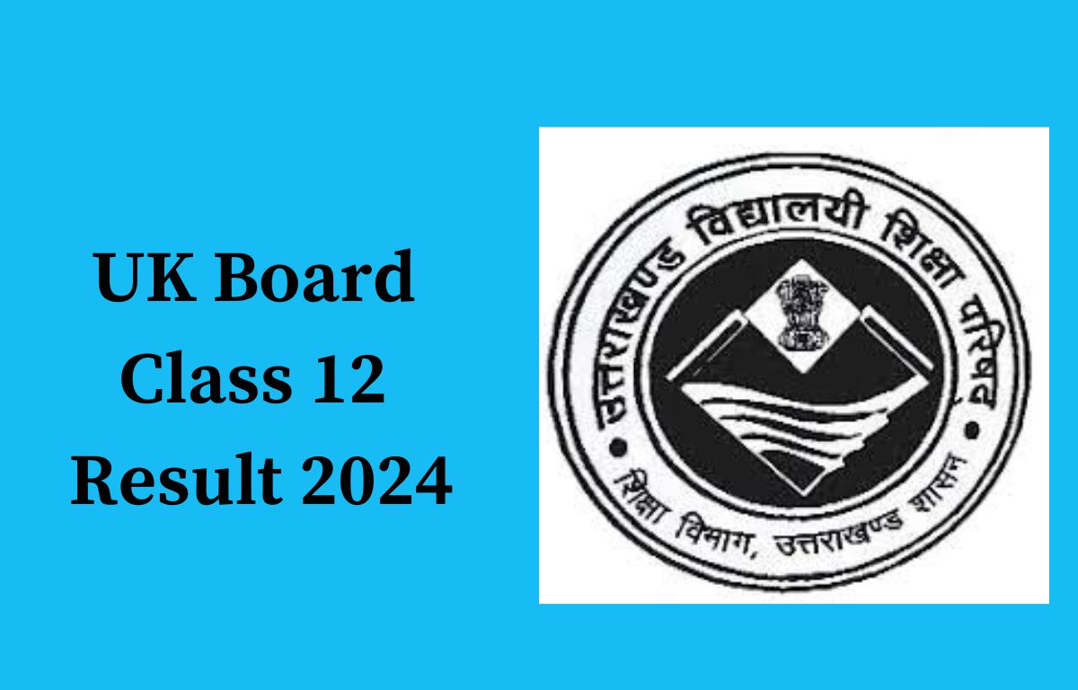 UK Board Class 12 Result 2024