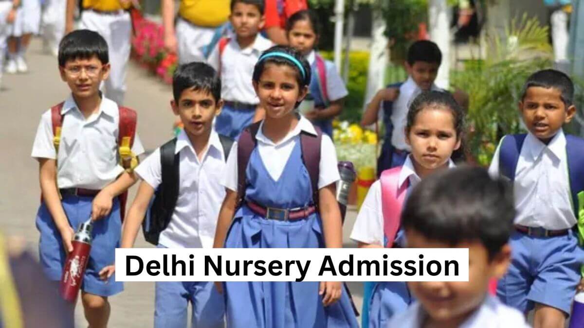 Delhi Nursery Admission 2025-26