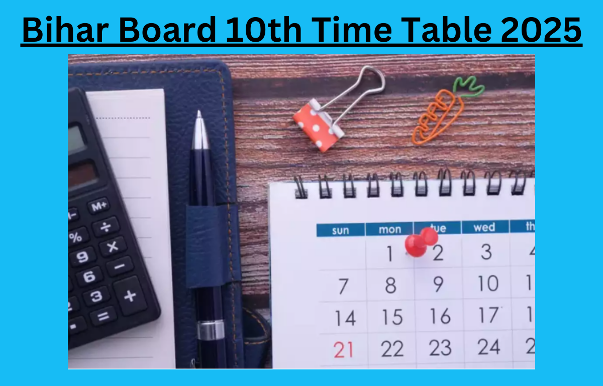 Bihar Board 10th Time Table 2025