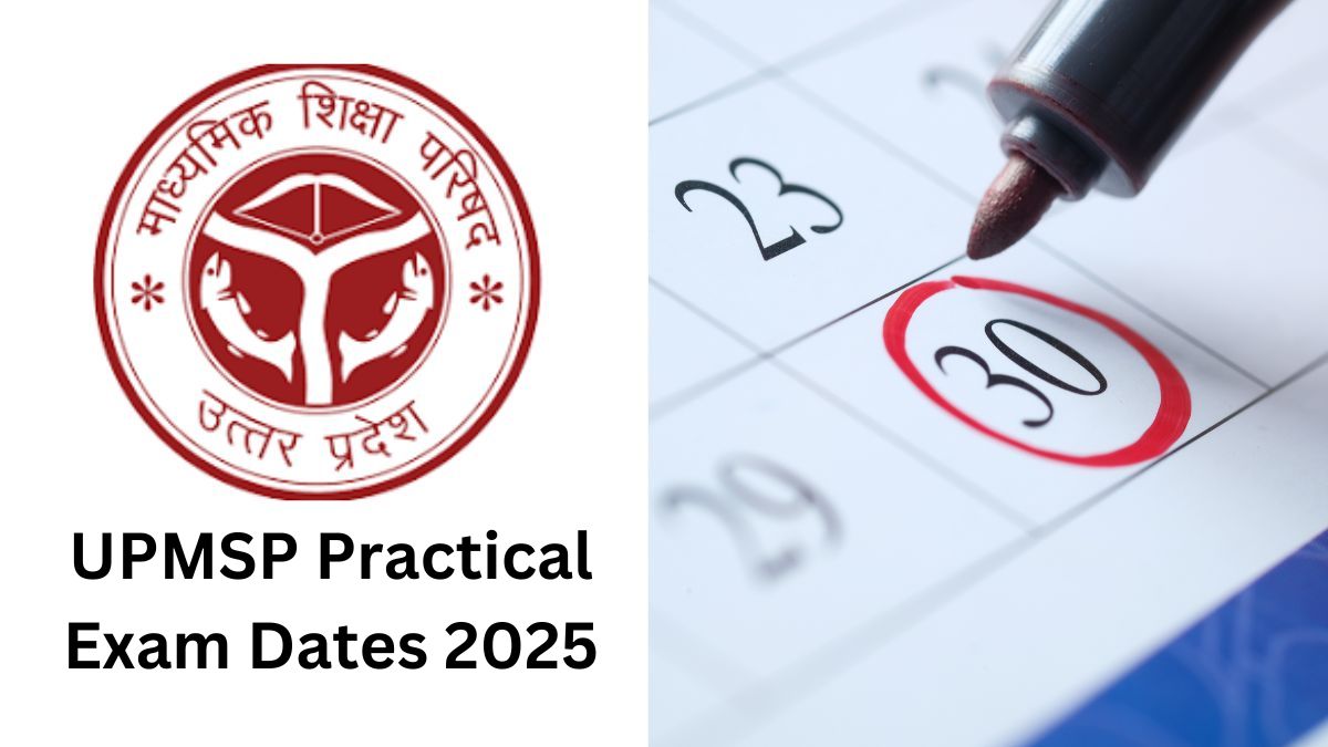 UPMSP Practical Exam Dates 2025