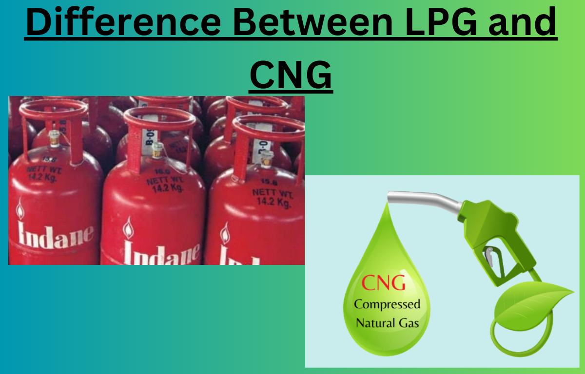 Difference Between CNG and LPG
