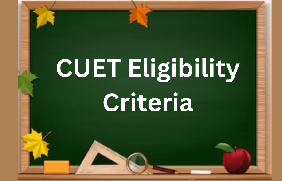 CUET Eligibility Criteria