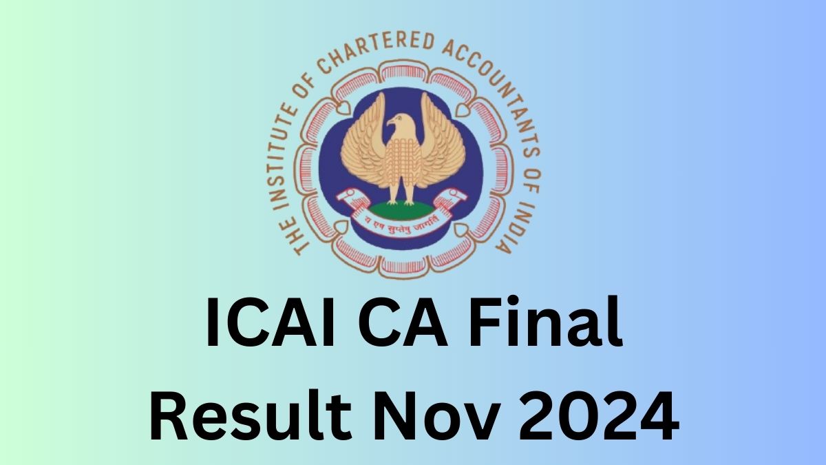 ICAI CA Final Result Nov 2024