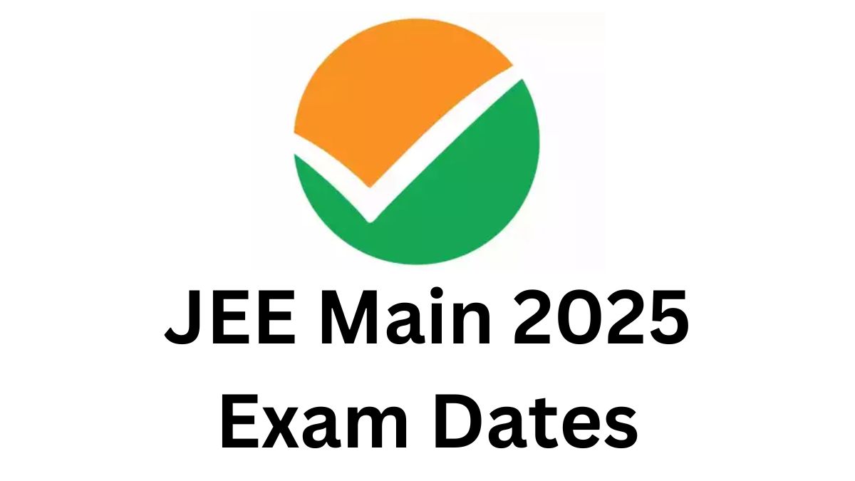 JEE Main 2025 Exam Dates