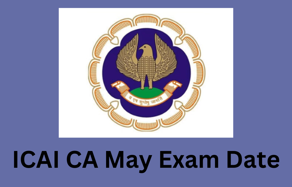 ICAI CA May Exam Date
