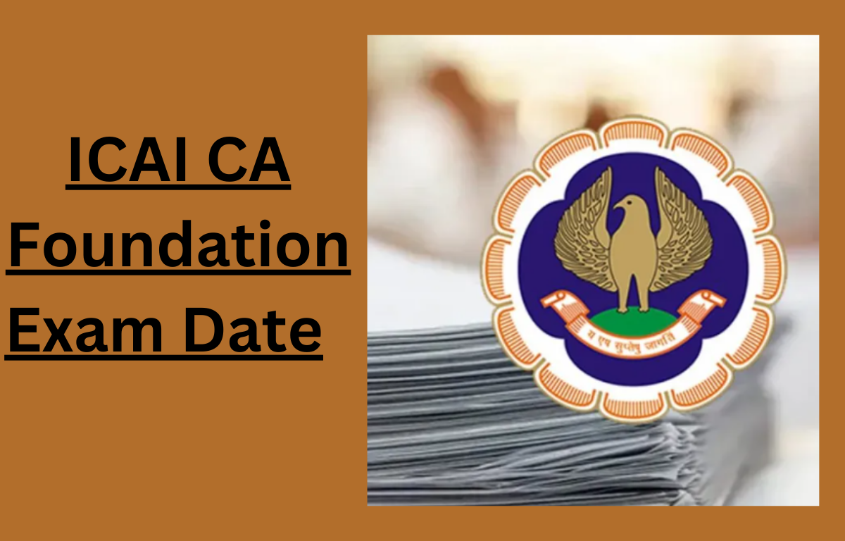 ICAI CA Foundation Exam Date