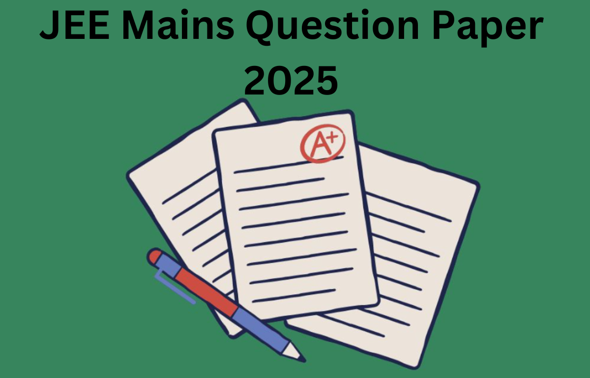 JEE Mains 2025 Question Paper