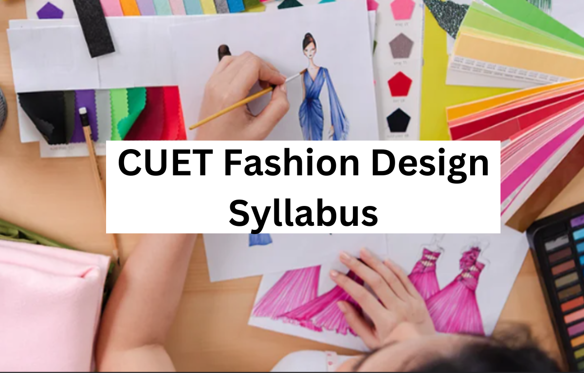 CUET Fashion Design Syllabus