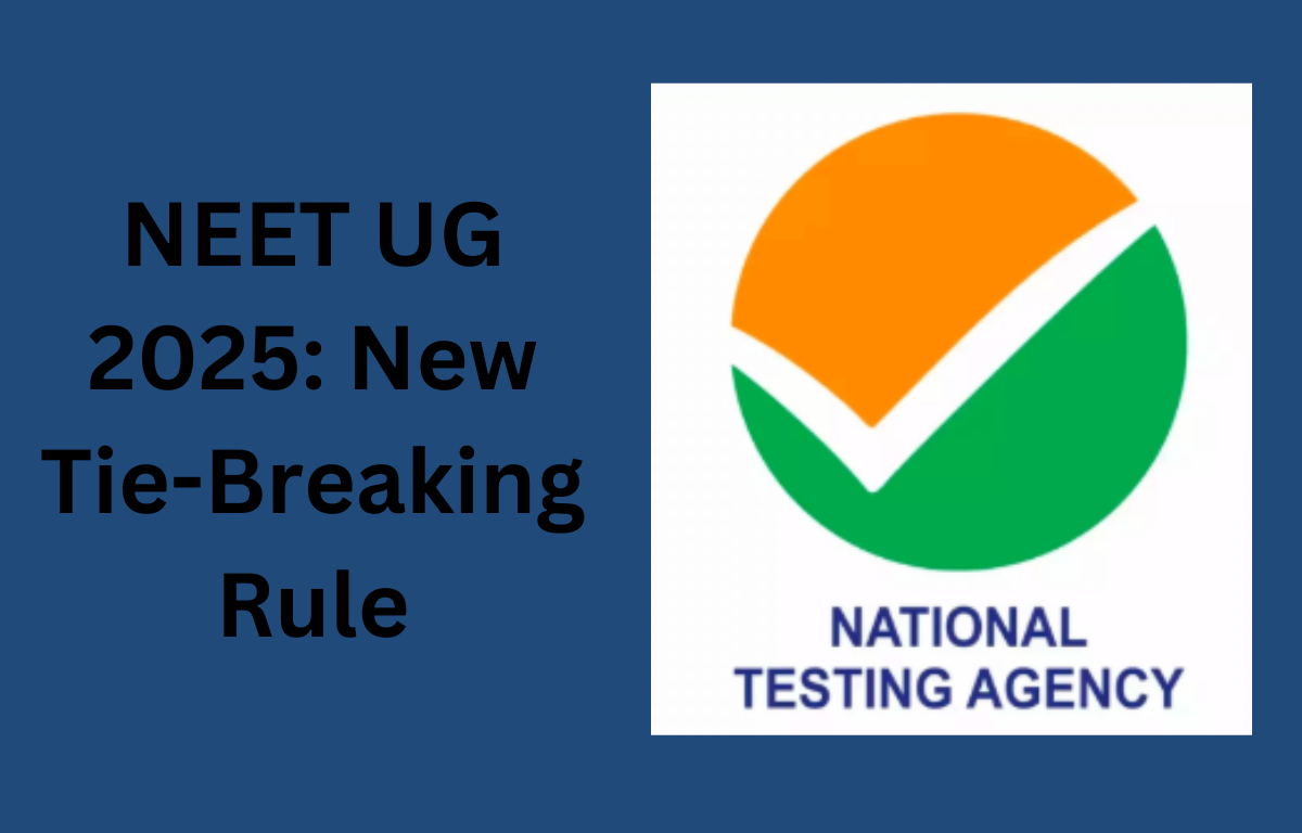 NEET UG 2025: New Tie-Breaking Rule
