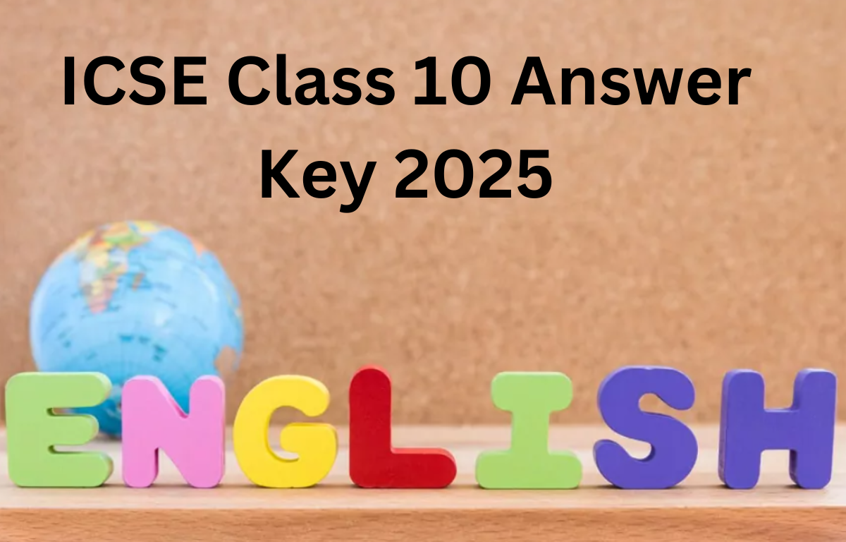 ICSE Class 10 English Answer Key 2025