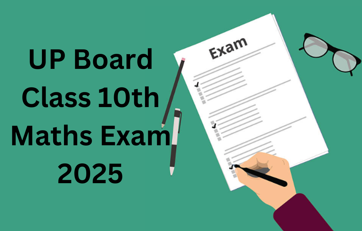 UP Board Class 10th Maths Exam 2025