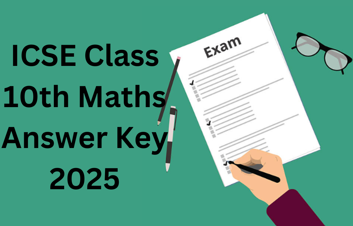 ICSE Class 10 Mathematics Answer Key 2025