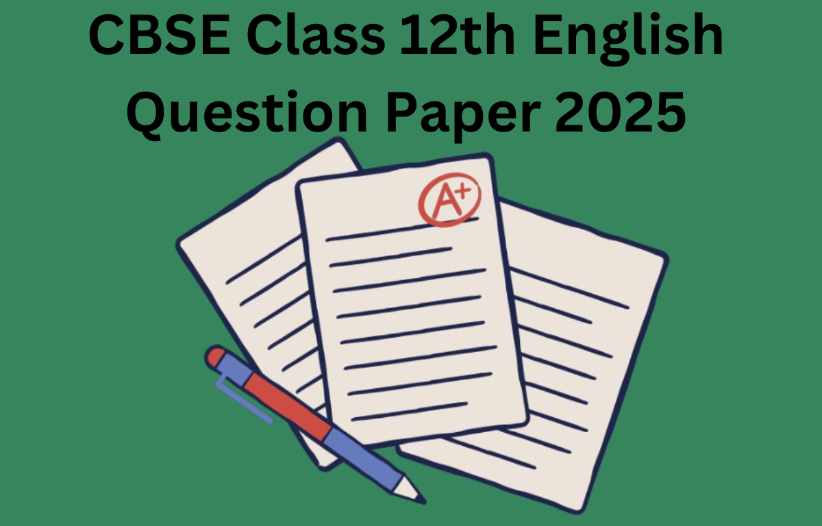 CBSE Class 12th English Question Paper 2025