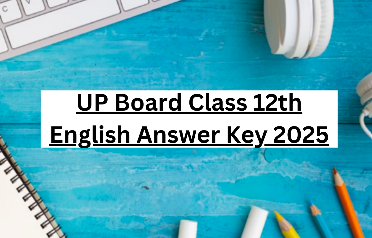 UP Board Class 12th answer key