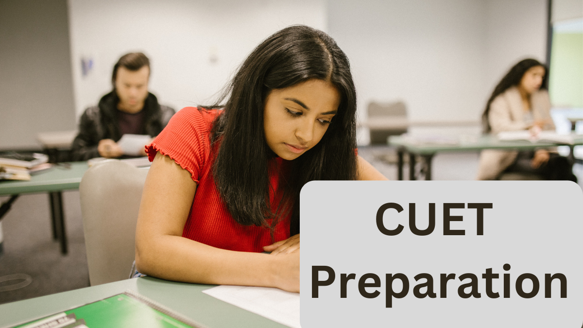 CUET Preparation 2025