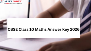 CBSE Class 10th Maths Answer Key 2026, Check Correct Answers