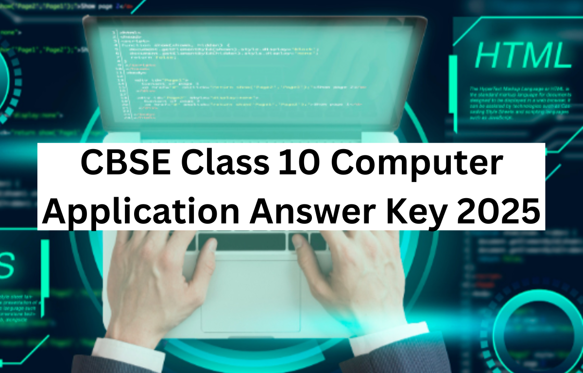 CBSE Class 10 Computer Application Answer Key 2025