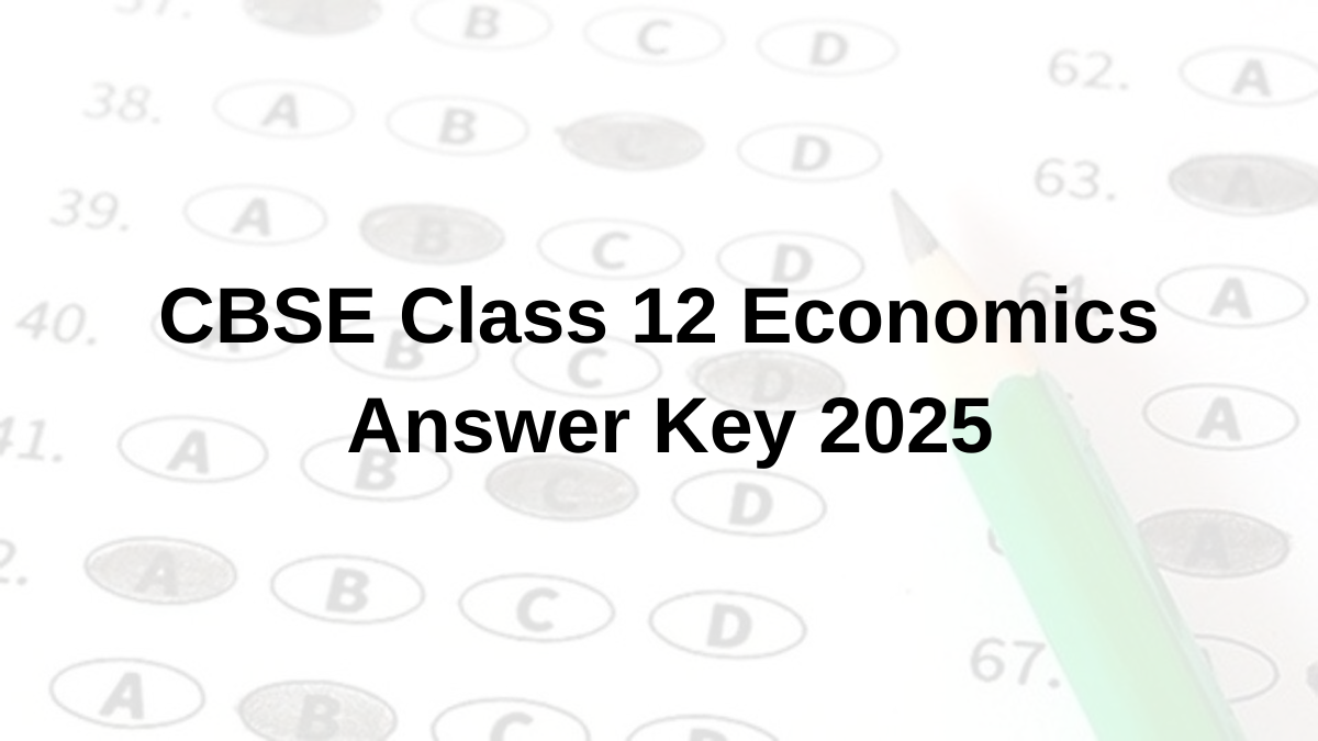 CBSE Class 12 Economics Answer Key 2025