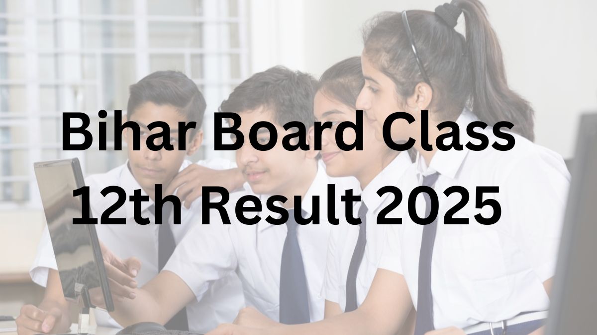 Bihar Board Class 12th Result 2025