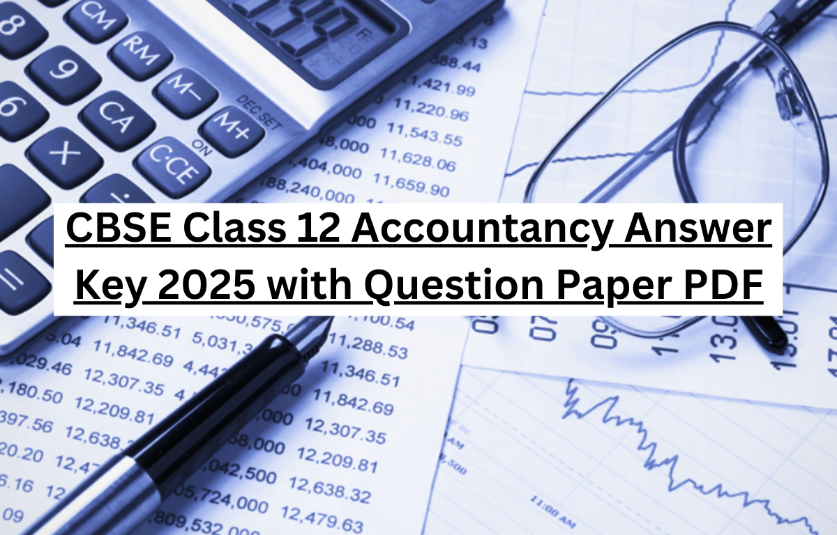 CBSE Class 12 Accountancy Answer Key 2025 with Question Paper PDF