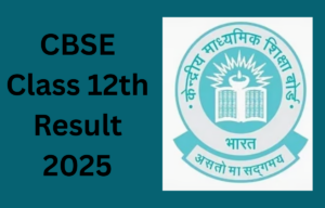 CBSE Class 12th Result 2025