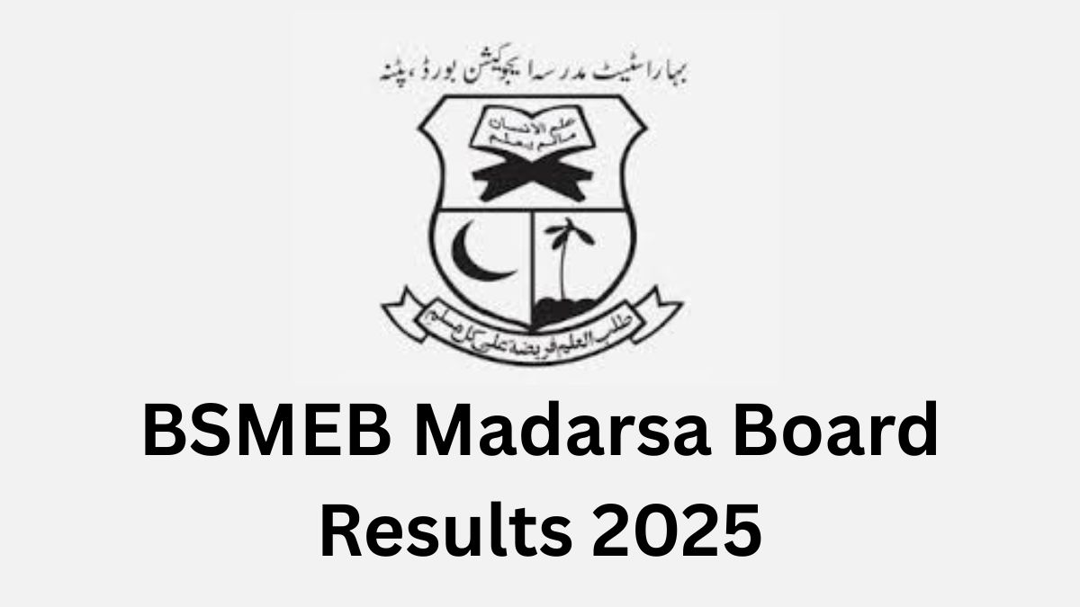 BSMEB Madarsa Board Results 2025