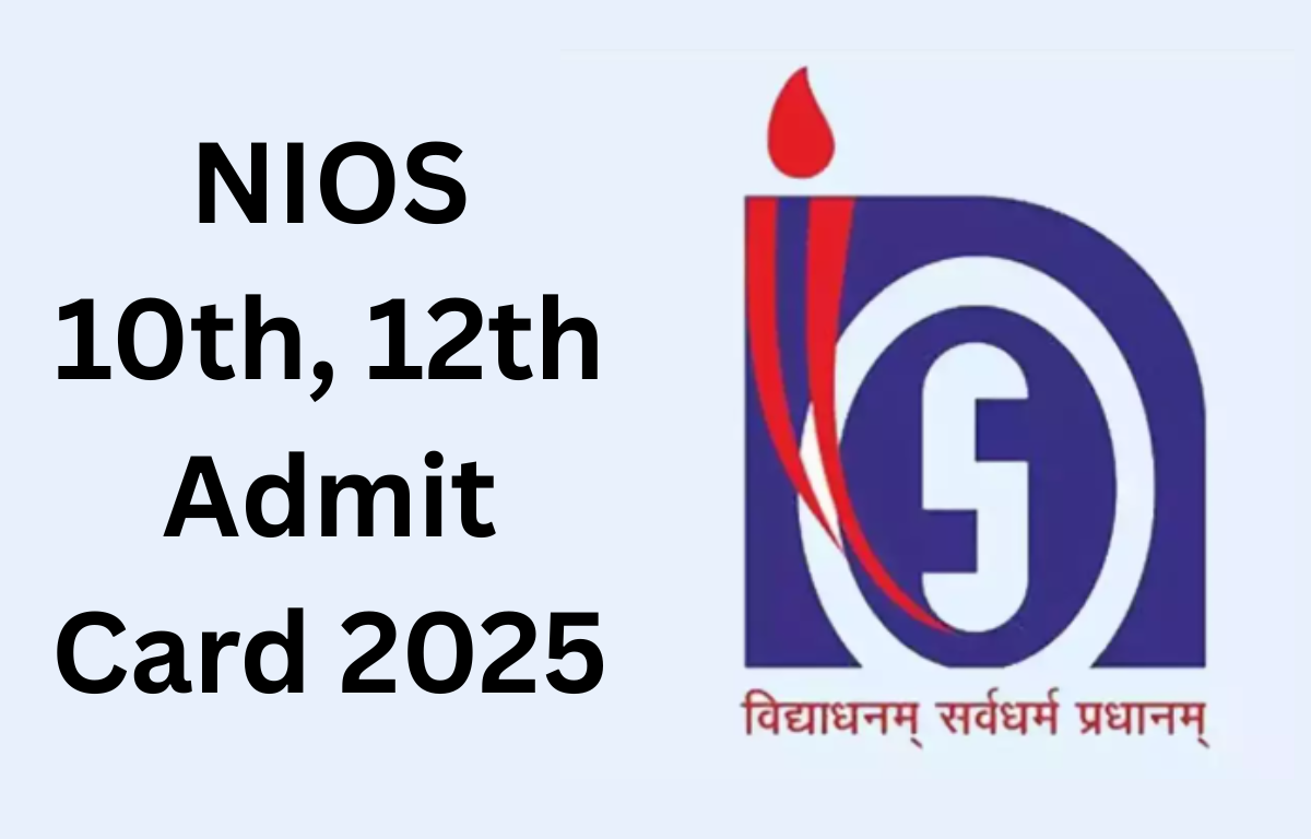 NIOS 10th, 12th Admit Card 2025