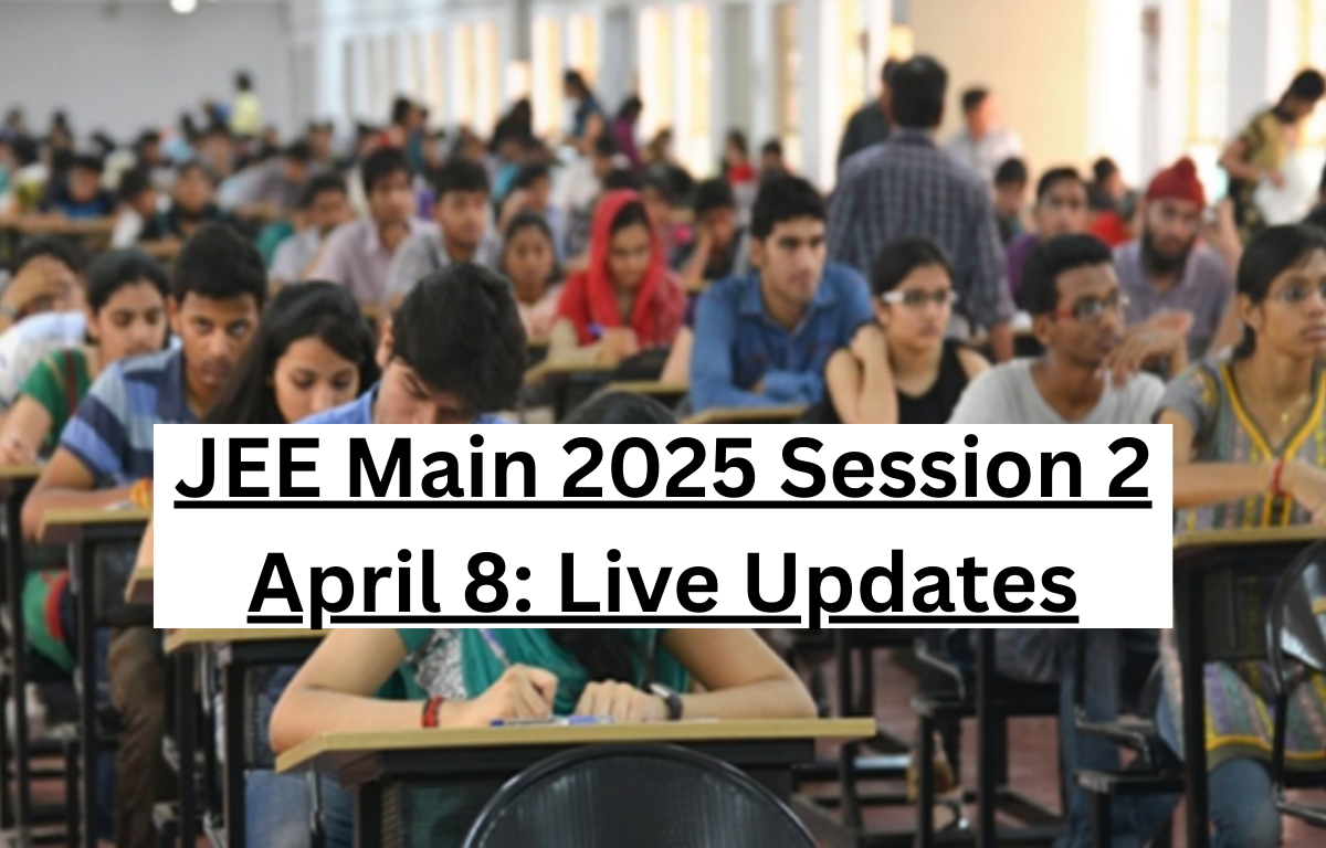 JEE Main 2025 Session 2 April 8