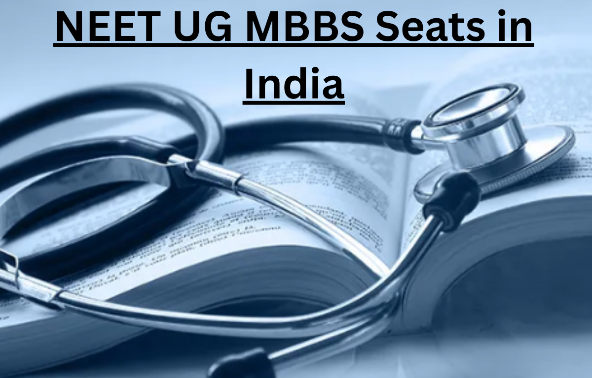 NEET UG MBBS Seats in India