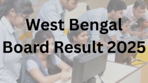 West Bengal Board Result 2025