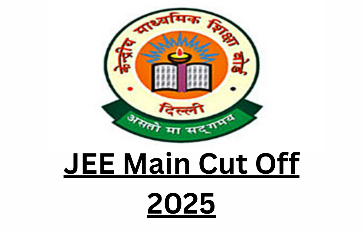 JEE Main Cut Off 2025