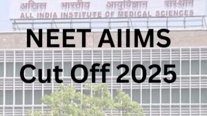 NEET AIIMS Cut Off 2025