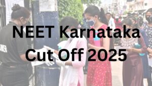 NEET Karnataka Cut Off 2025
