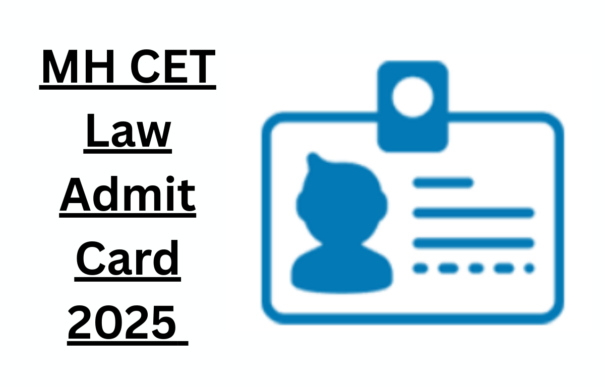 MH CET Law Admit Card 2025