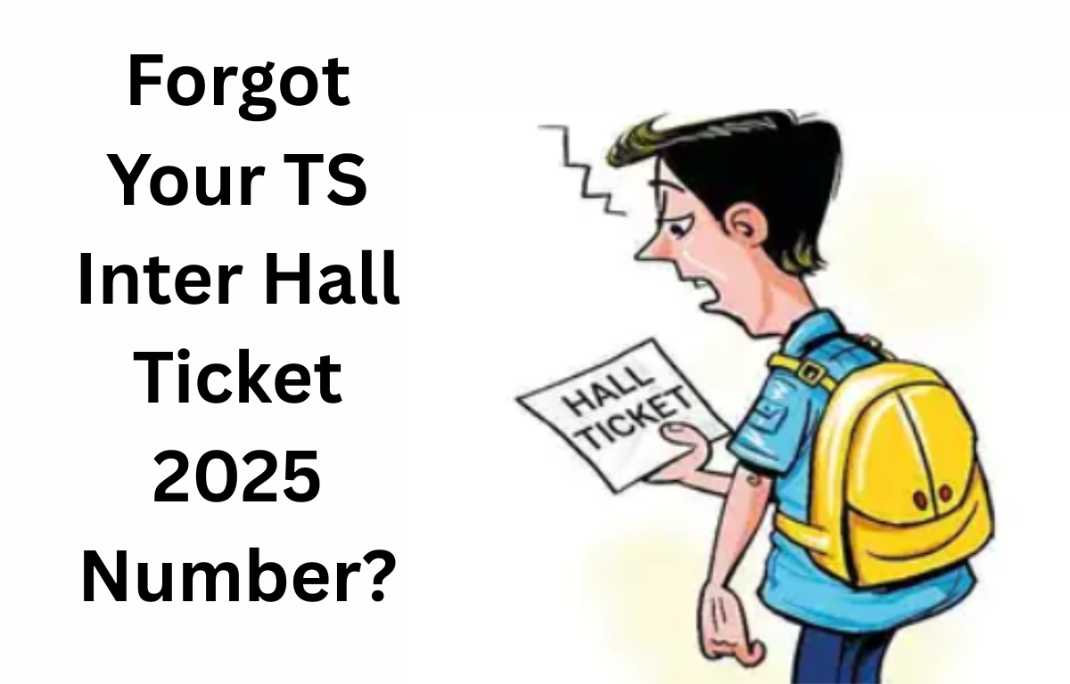 Forgot Your TS Inter Hall Ticket 2025 Number?