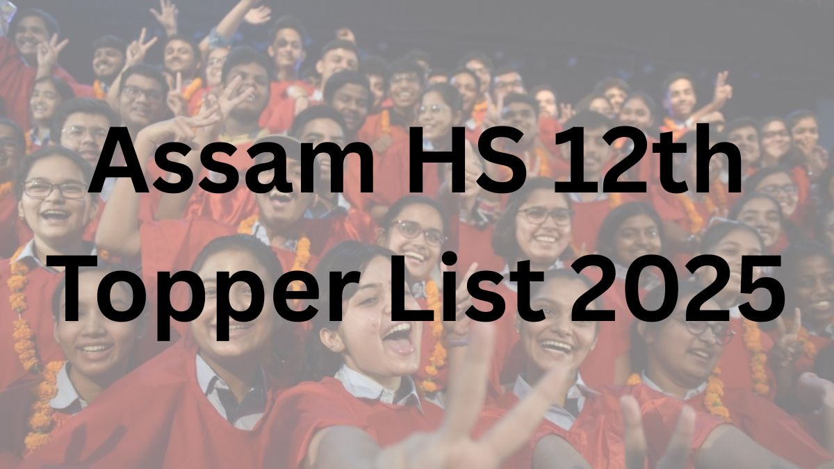 Assam HS 12th Topper List 2025