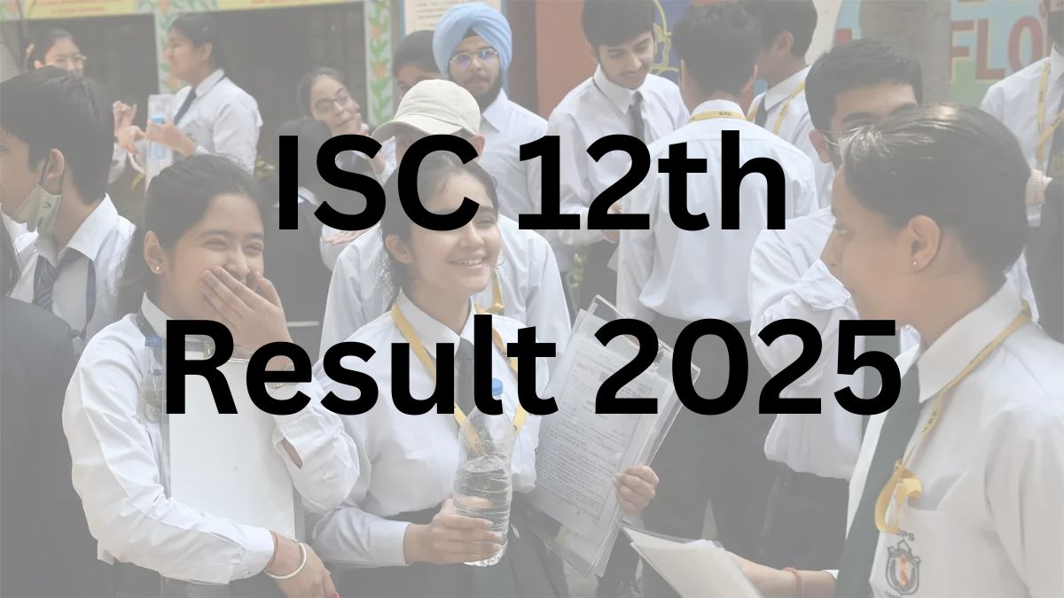 ISC 12th Result 2025