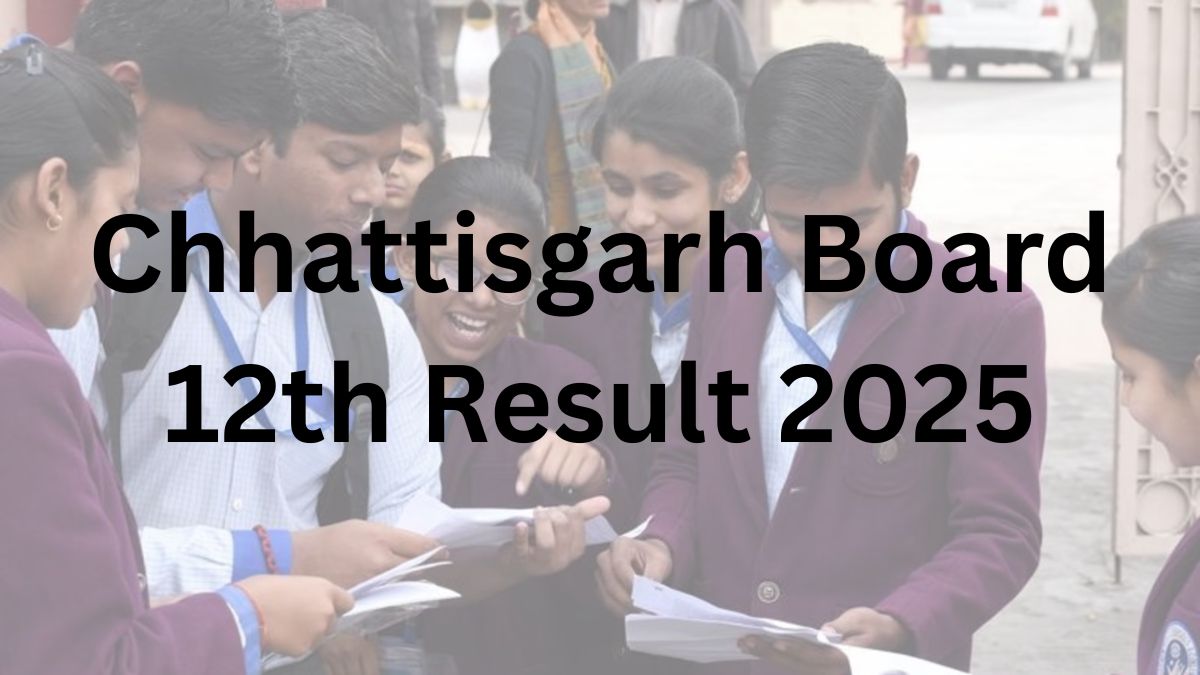 Chhattisgarh Board 12th Result 2025