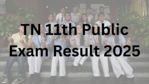 TN 11th Public Exam Result 2025