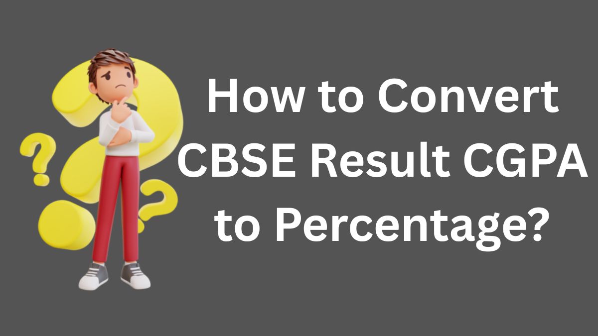 How to Convert CBSE Result CGPA to Percentage?